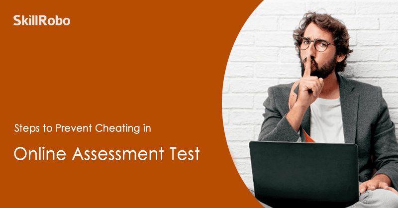 Cheating Prevention in online assessment tests