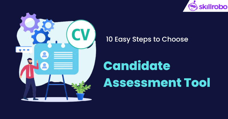 candidate assessment tool