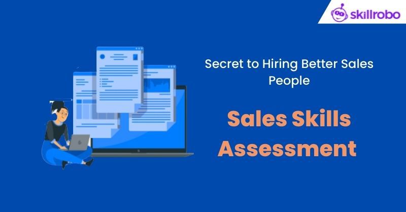 Online Sales Assessment Test - The Secret to Hiring Better Sales People