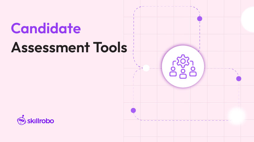 candidate assessment tools