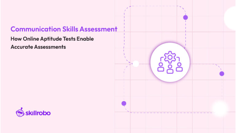 How to Assess Communication Skills Using Online Aptitude Tests