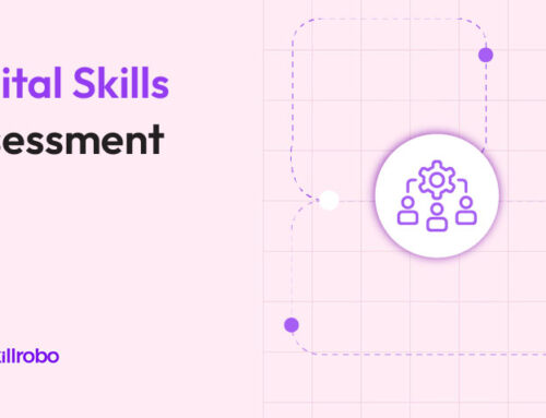 Digital Skills Assessment: Why It Matters for Modern Organizations