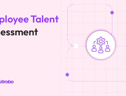 Employee Talent Assessment: A Strategic Guide for Smarter Workforce Decisions