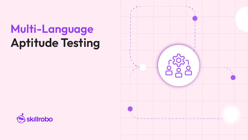 Multi-Language to Online Aptitude Test Platforms Multi-Language to Online Aptitude Test Platforms