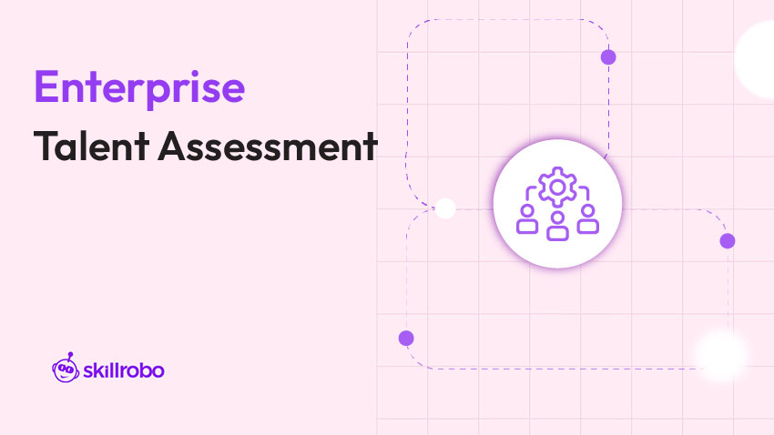 Talent Assessment talent assessment for enterprises