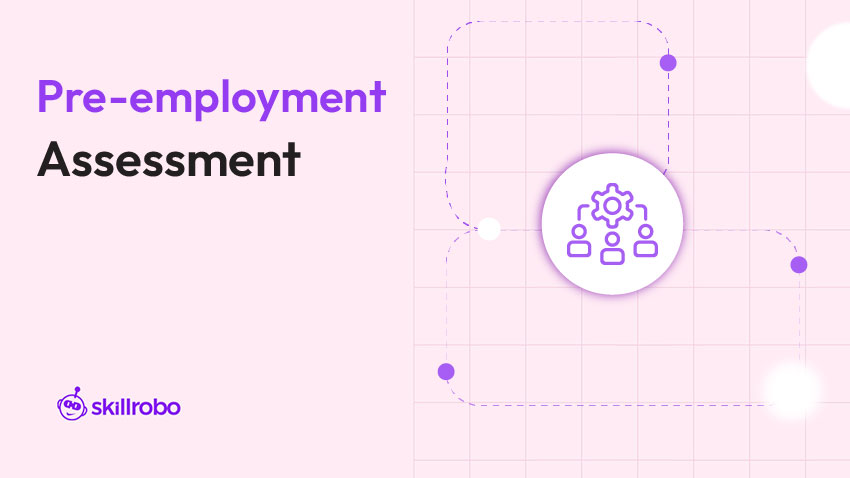 Pre-Employment Assessment pre-employment assessment