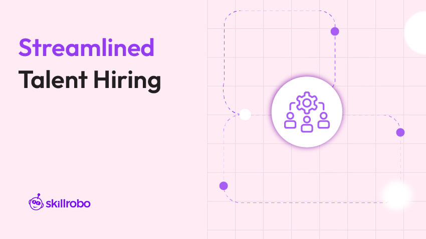 streamline the hiring process