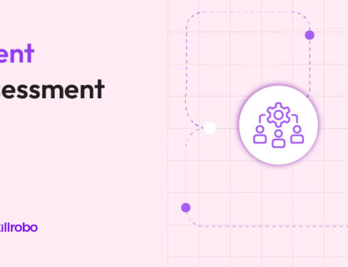 What is Talent Assessment: A Strategic Guide for Modern Workforces